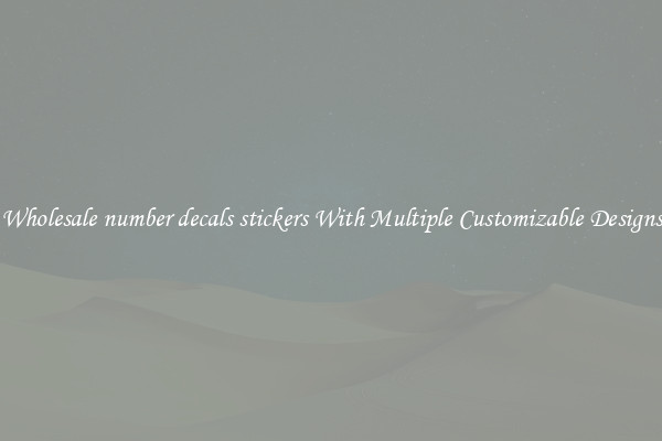 Wholesale number decals stickers With Multiple Customizable Designs