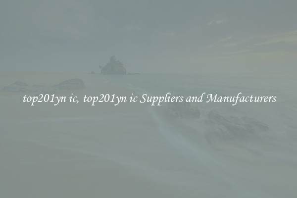 top201yn ic, top201yn ic Suppliers and Manufacturers