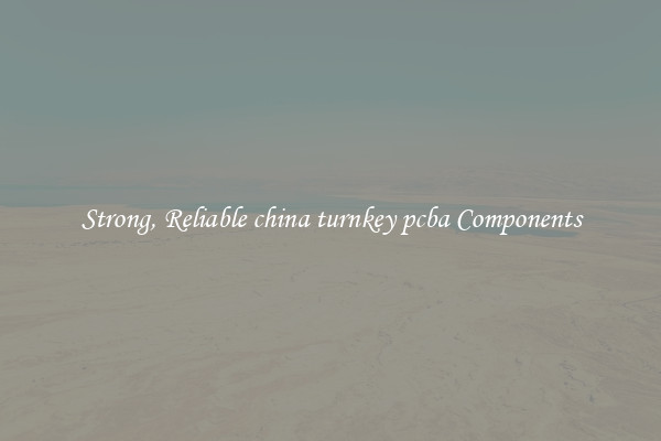 Strong, Reliable china turnkey pcba Components
