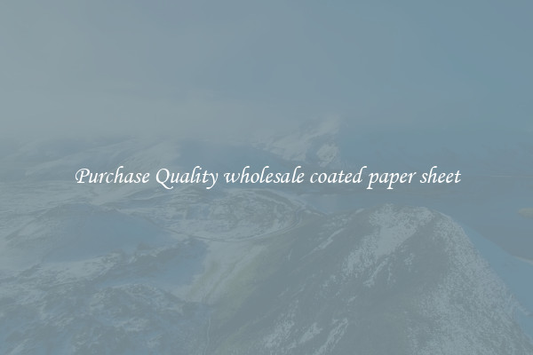 Purchase Quality wholesale coated paper sheet