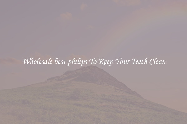 Wholesale best philips To Keep Your Teeth Clean