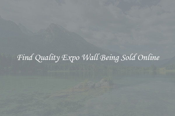 Find Quality Expo Wall Being Sold Online