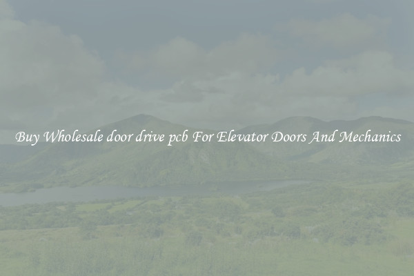 Buy Wholesale door drive pcb For Elevator Doors And Mechanics