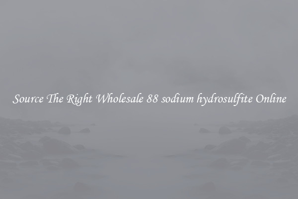 Source The Right Wholesale 88 sodium hydrosulfite Online